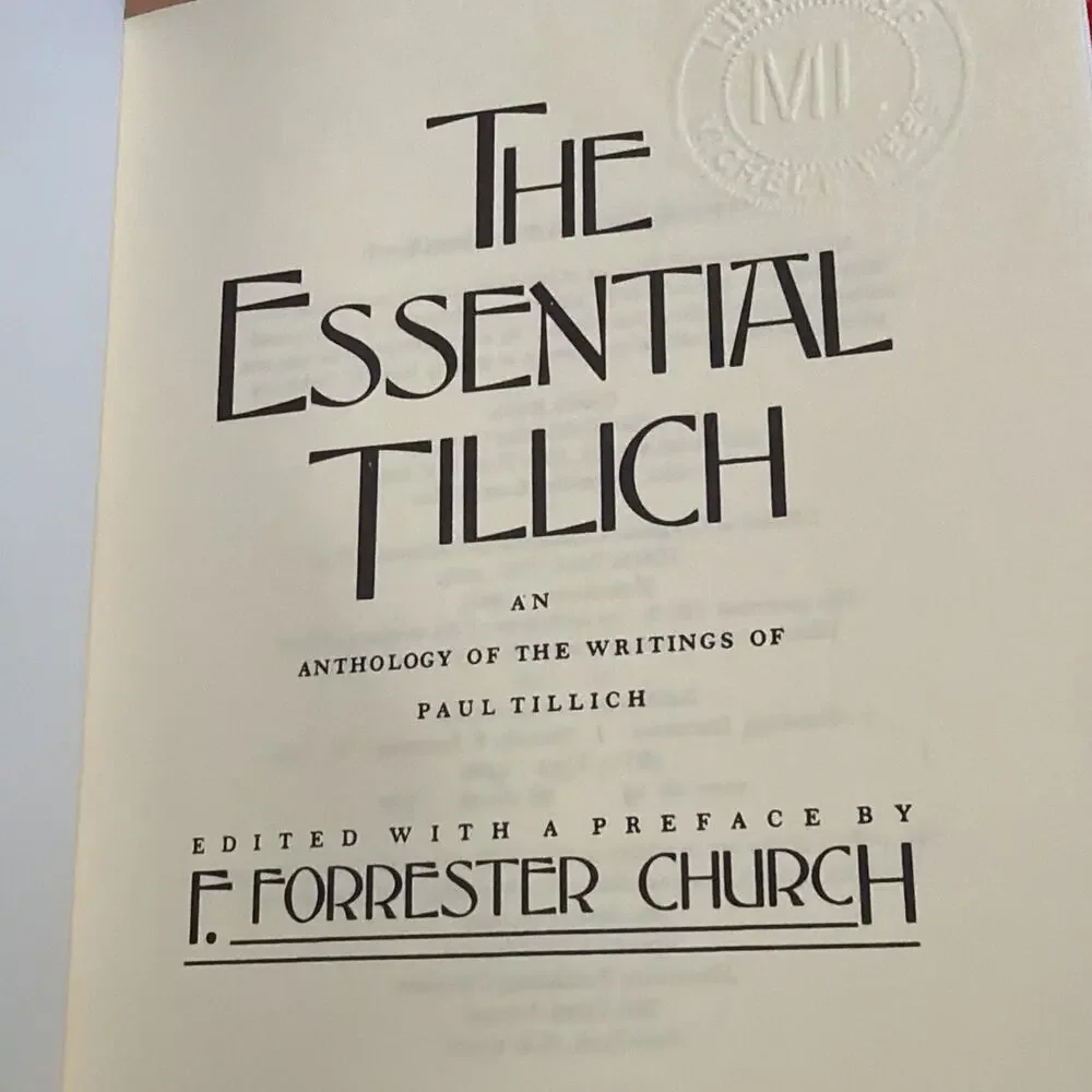 The Essential Tillich: An Anthology of the‎ Writings of Paul Tillich